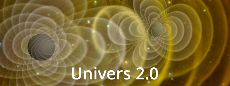 Univers 2.0